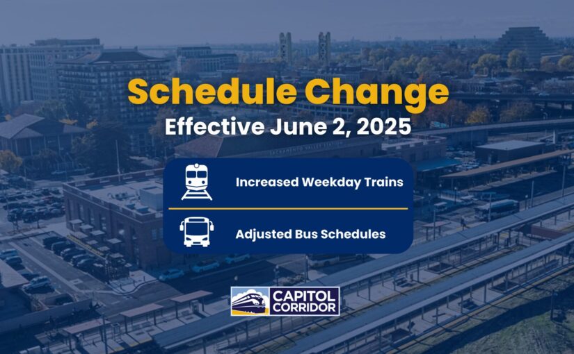 Capitol Corridor Expanded Service Schedule Effective June 2, 2025