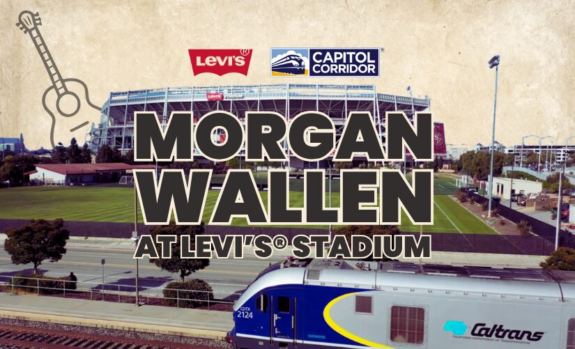 Ride Capitol Corridor to See Morgan Wallen at Levi’s® Stadium August 1 & 2!