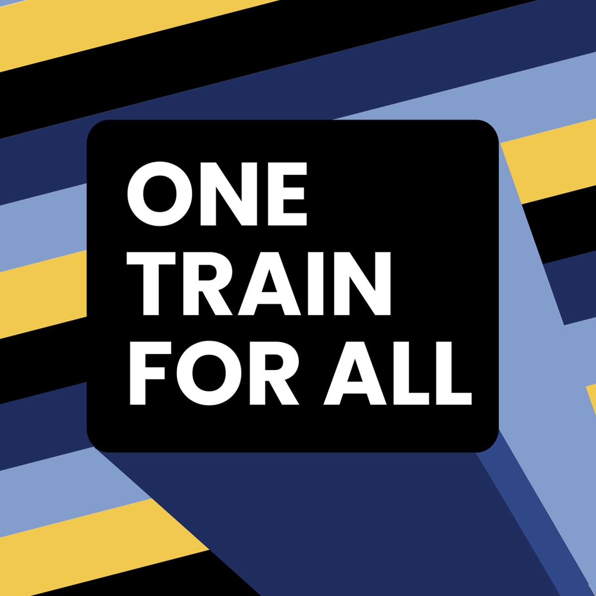 One Train for All